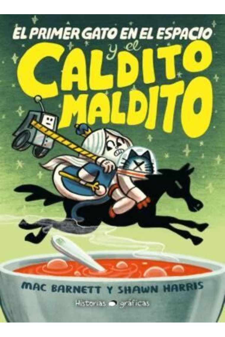 El primer gato en el espacio y el caldito maldito