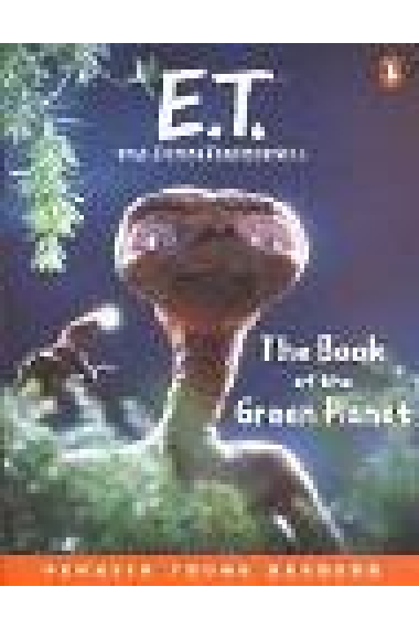 E.T. The Extra-terrestrial.The book of the green planet