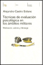 Técnicas de evaluación psicológica en los ámbitos militares. Motivación, valores y liderazgo