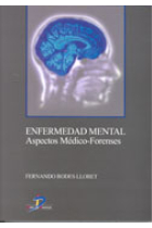 Enfermedad mental. Aspectos médico-forenses