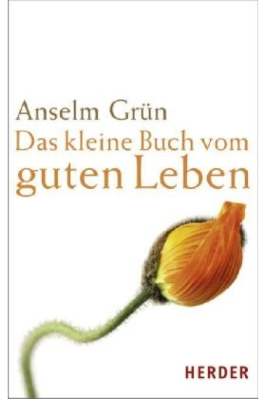 Das kleine Buch vom guten Leben