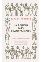 La región más transparente (Edición conmemorativa de la RAE y la ASALE)