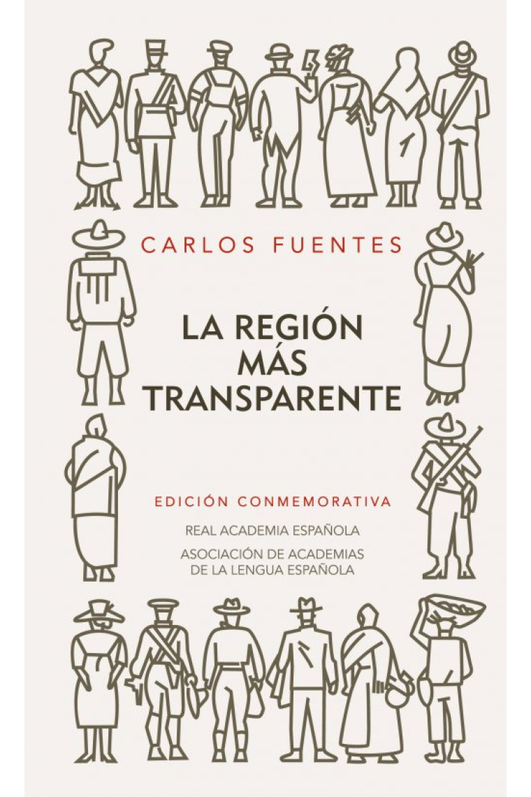 La región más transparente (Edición conmemorativa de la RAE y la ASALE)