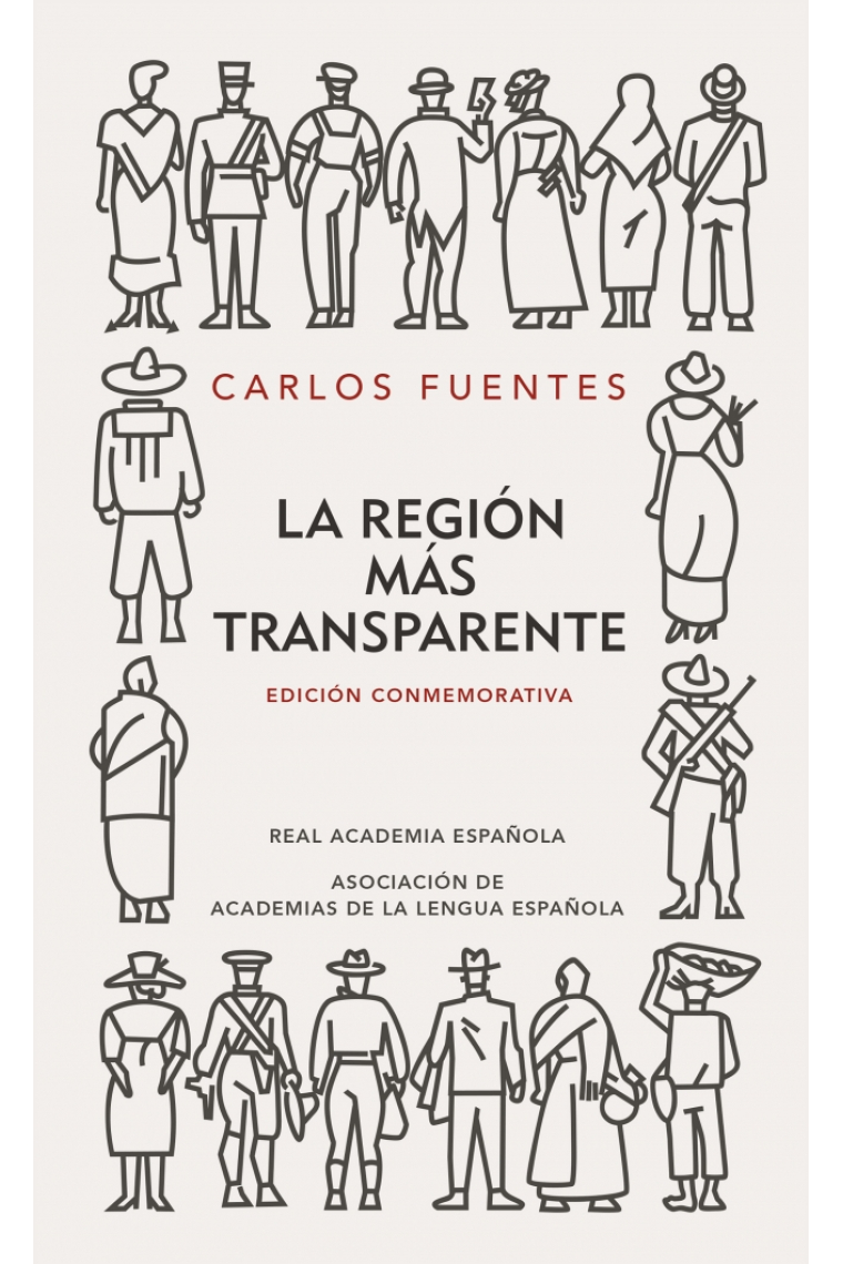 La región más transparente (Edición conmemorativa de la RAE y la ASALE)