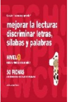 Mejorar la lectura 1. Discriminar letras, silabas palabras (para niños de 8-10- años )