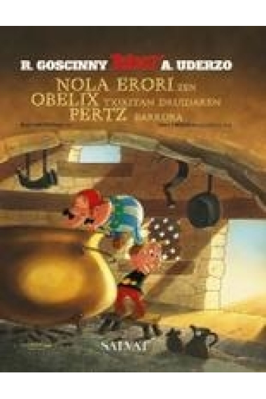 Asterix -Nola erori zen Obelix txikitan druidaren pertz barrura