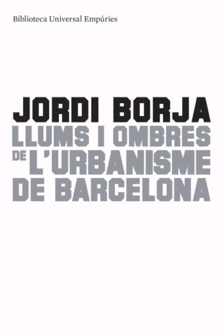 Llums i ombres de l'urbanisme de Barcelona