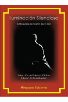 Iluminación silenciosa: antología de textos Sôtô Zen