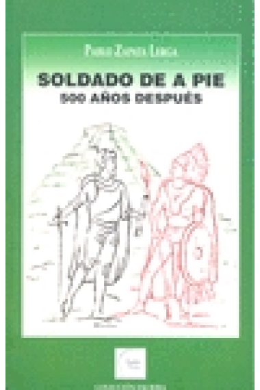 Soldado de a pie. 500 años después