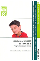 ESTIMA-TE 4. Programa de autoestima. Programa de refuerzo. Cuaderno de recuperación y refuerzo de planos psicoafectivos. 4º de Primaria