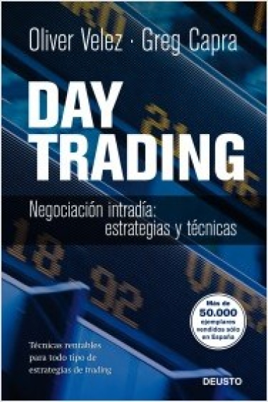 Day trading. Negociación intradía: estrategias y tácticas