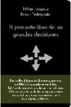 El pequeño libro de las grandes decisiones