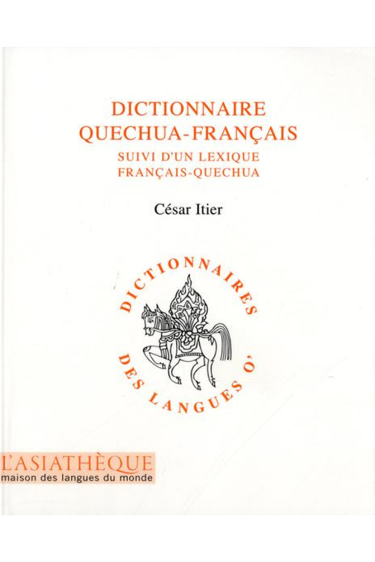 Dictionnaire quechua-français suivi d'un lexique français-quechua