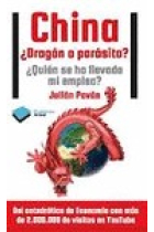 China. ¿ Dragón o parásito? ¿ quién se ha llevado mi empleo?