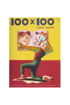 100 X 100 cómic. Cien autores del mundo entero reinterpretan cien obras maestras del cómic