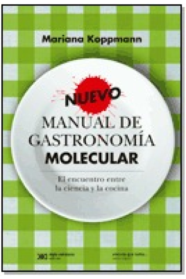 Nuevo manual de gastronomía molecular