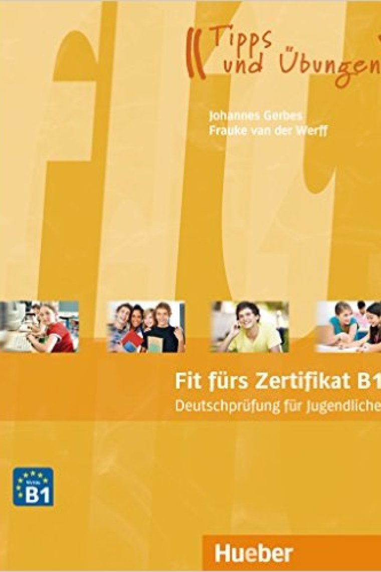 Fit fürs Zertifikat B1, Deutschprüfung für Jugendliche Lehrbuch mit Code für MP3-Download (Hörtexte)