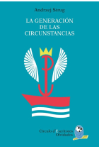 La generación de las circunstancias