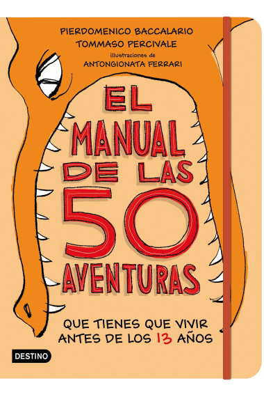 El manual de las 50 aventuras que tienes que vivir antes de los 13 años