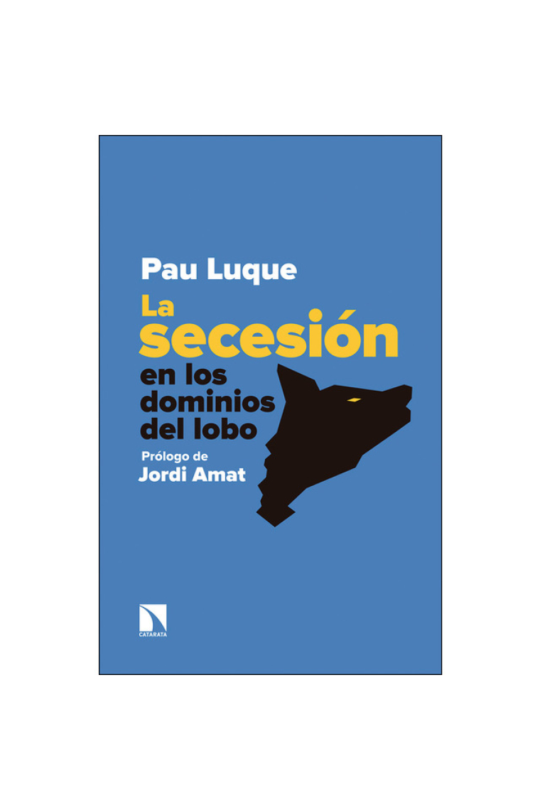 La secesión en los dominios del lobo