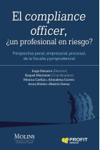 El compliance officer. Perspectiva penal, empresarial, procesal, de la fiscalía y jurisprudencial