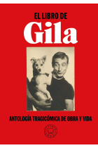 El libro de Gila. Antología tragicómica de obra y vida