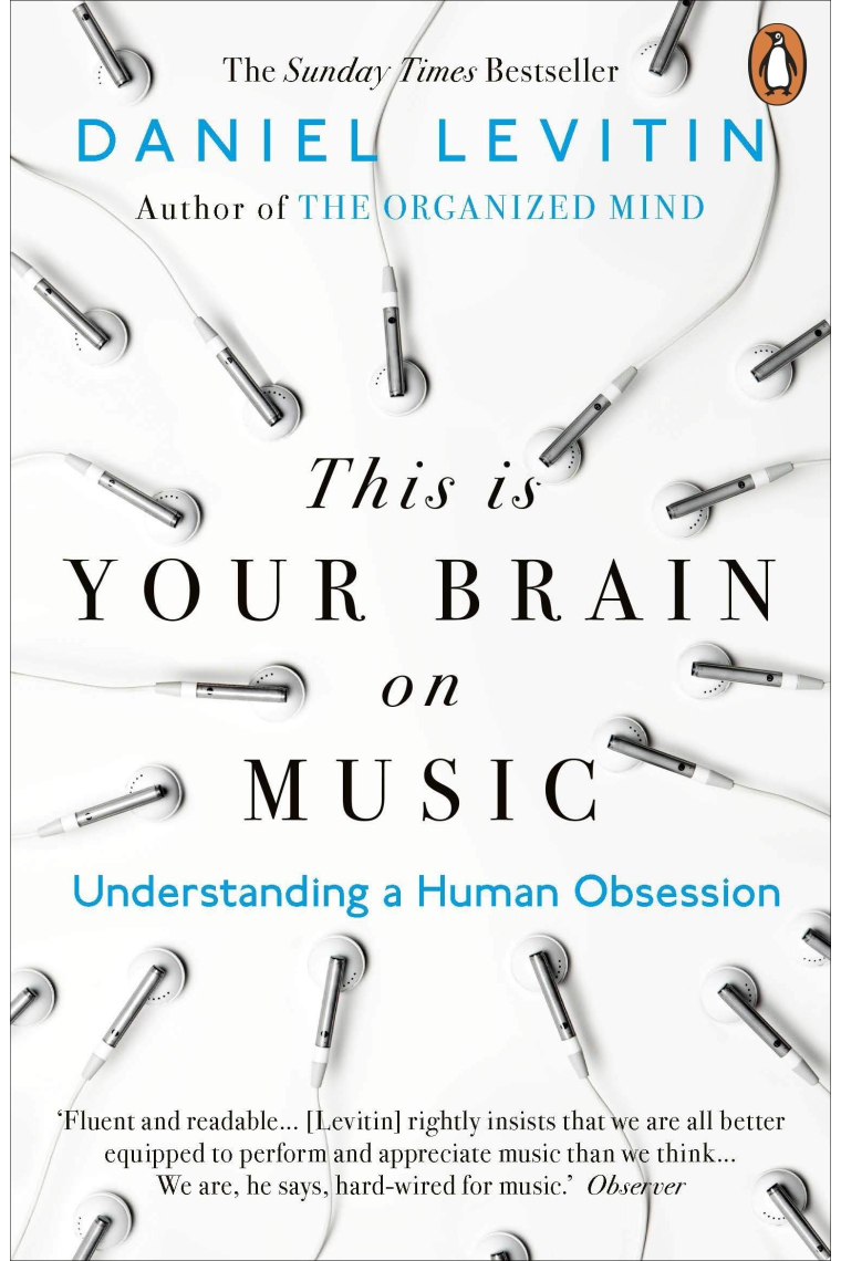 This is your brain on music. Understanding a Human Obsession