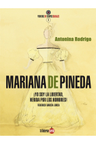 Mariana de Pineda: ¡Yo soy la Libertad, herida por los hombres! (Federico García Lorca)