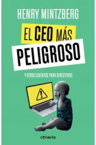 El CEO más peligroso. Y otros cuentos para directivos