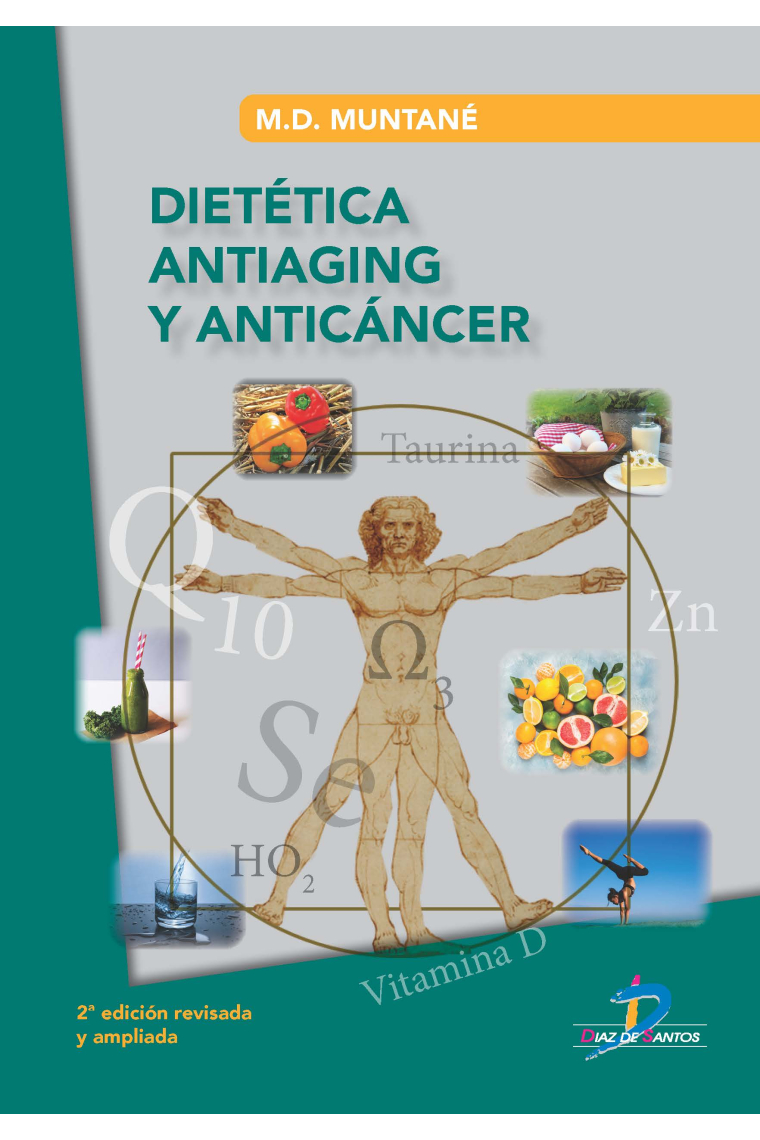 Dietética Antiaging y Anticáncer (2ª edición revisada y ampliada)