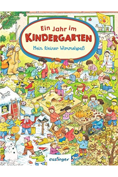 Ein Jahr im Kindergarten (Mein kleiner Wimmelspaß)