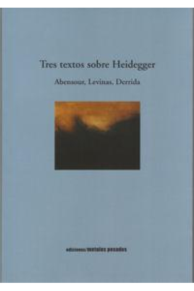 Tres textos sobre Heidegger