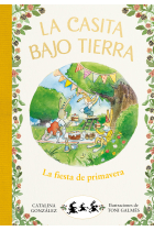 La fiesta de primavera (La casita bajo tierra 2)