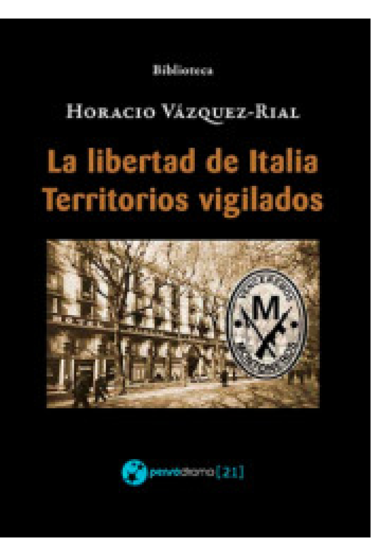 La libertad de Italia - Territorios vigilados