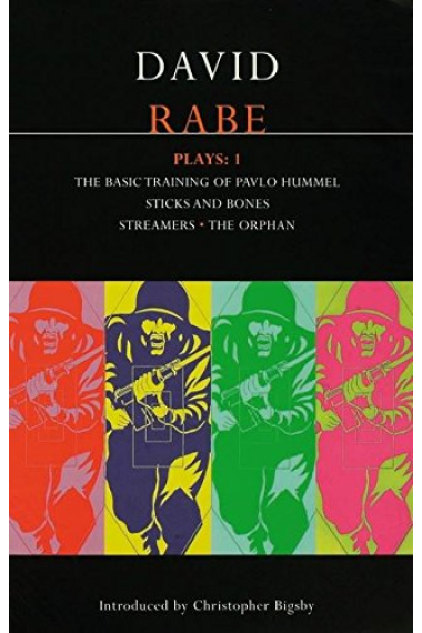 Rabe Plays:1: Basic Training of Pavlo Hummel; Sticks and Bones; Streamers; the Orphan Vol 1 (Contemporary Dramatists)