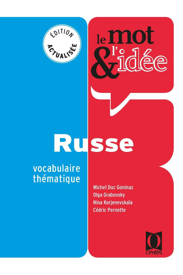 Le mot & l'idée russe : Vocabulaire thématique