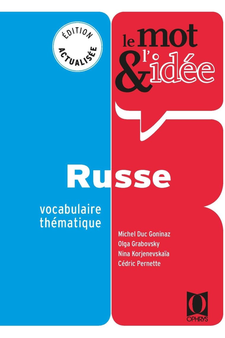 Le mot & l'idée russe : Vocabulaire thématique