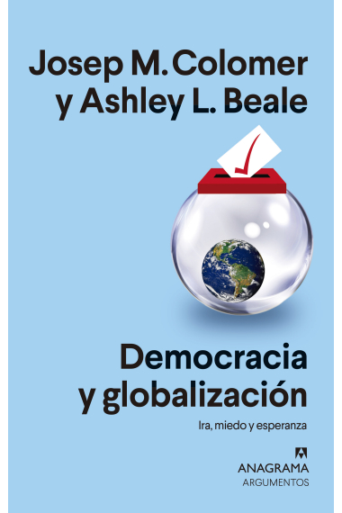 Democracia y globalización. Ira, miedo y esperanza