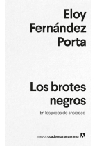 Los brotes negros. En los picos de ansiedad