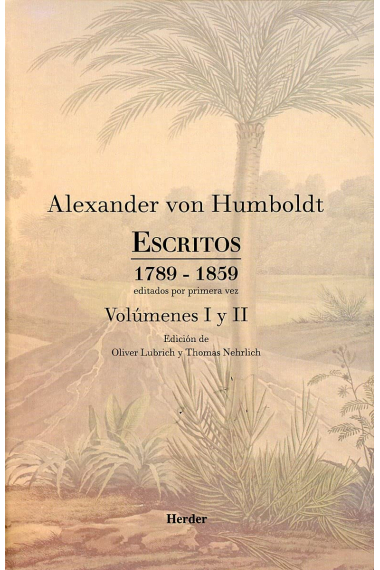 Escritos 1789-1859 (Volúmenes I y II). Editados por primera vez