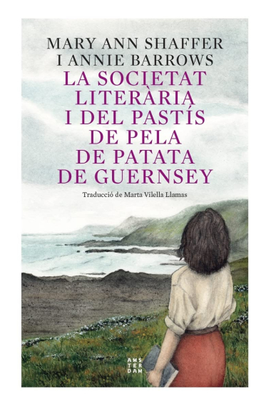 La societat literària: i del pastís de pela de patata de Guernsey