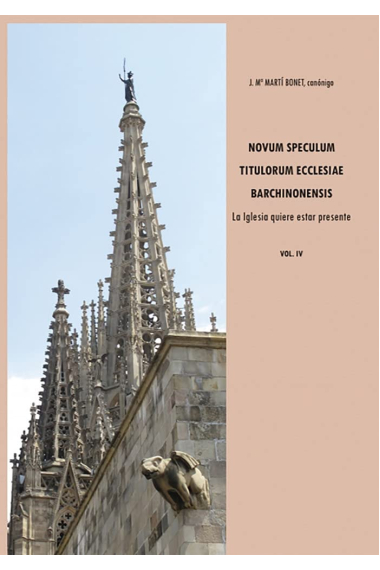 Novum speculum titulorum ecclesiae bachinonensis, Vol. IV. La iglesia quiere estar presente