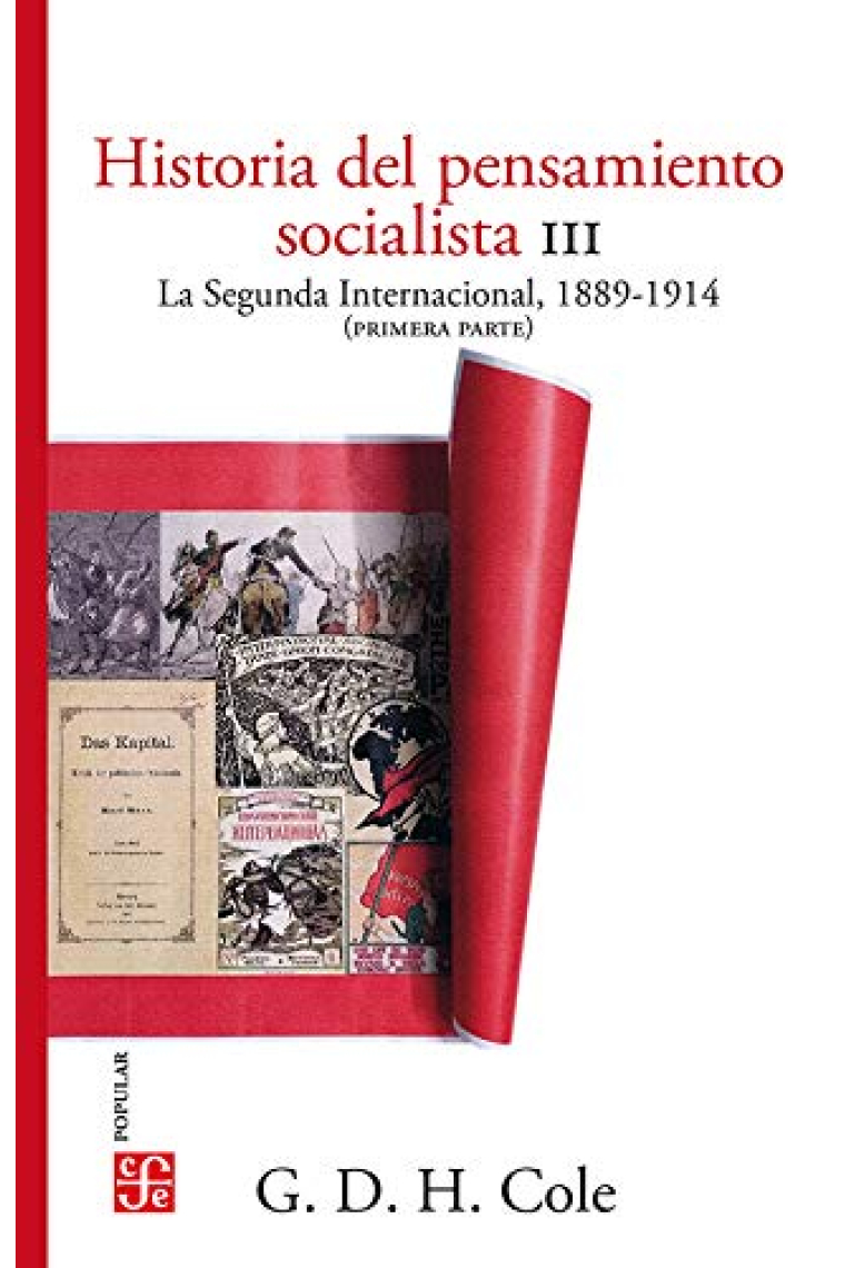 Historia del pensamiento socialista III. La Segunda Internacional, 1884-1914 (Primera parte)