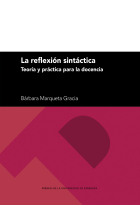 La reflexión sintáctica. Teoría y práctica para la docencia