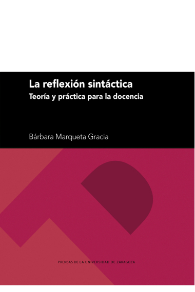 La reflexión sintáctica. Teoría y práctica para la docencia