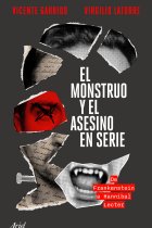 El monstruo y el asesino en serie. De Frankenstein a Hannibal Lecter