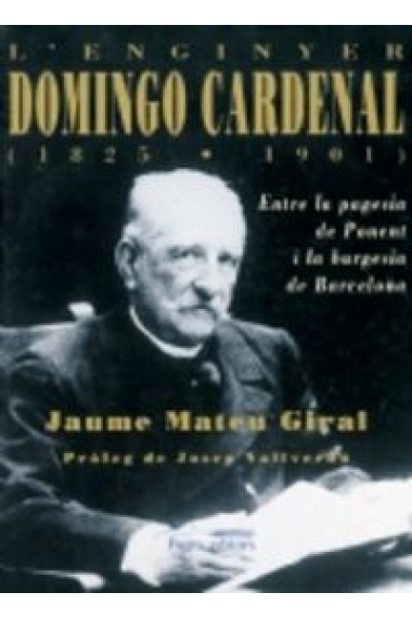 L'enginyer Domingo Cardenal (1825-1901)