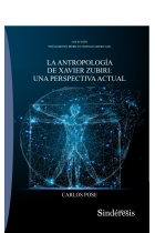 La antropología de Xavier Zubiri: una perspectiva actual