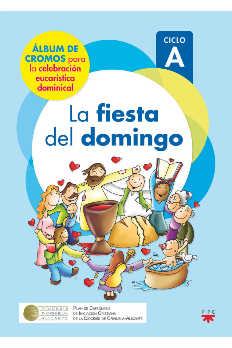 La fiesta del domingo. Ciclo A