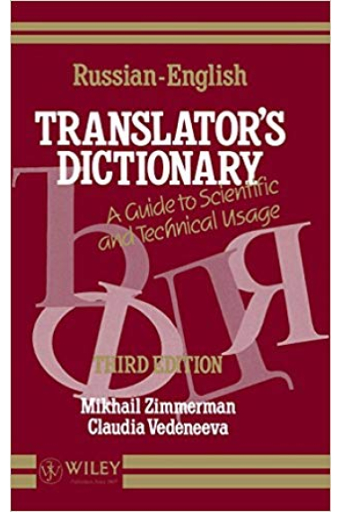 Russian-English  translator's dictionary : a guide to Scientific and technical usage